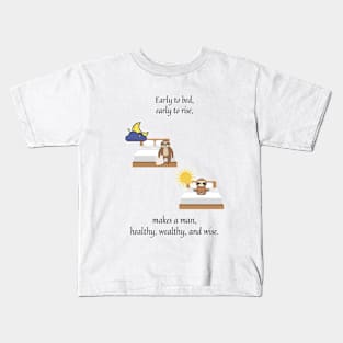 early to bed early to rise nursery rhyme (male version) Kids T-Shirt